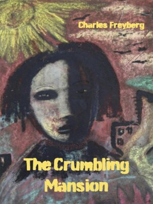 cover image of The Crumbling Mansion